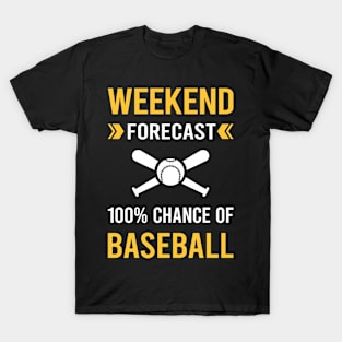 Weekend Forecast Baseball T-Shirt